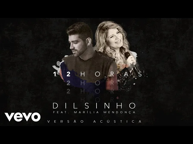 12 Horas — Dilsinho