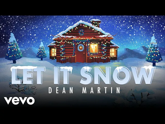 Let It Snow! Let It Snow! Let It Snow! — Dean Martin
