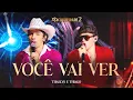 Capa da música Você Vai Ver, de Thallys e Thiago