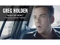 Capa da música Hold On Tight, de Greg Holden