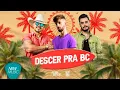 Capa da música Descer Pra BC, de Brenno & Matheus, DJ Ari SL