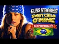 Capa da música SWEET CHILD O' MINE em Português I Cover, de Guns N' Roses
