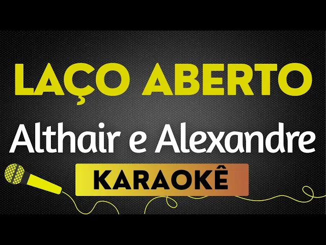Laço Aberto — Althair E Alexandre