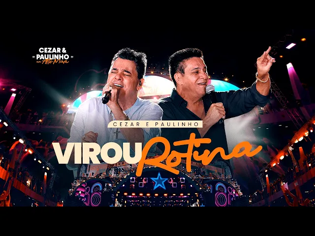 Virou Rotina — Cezar e Paulinho