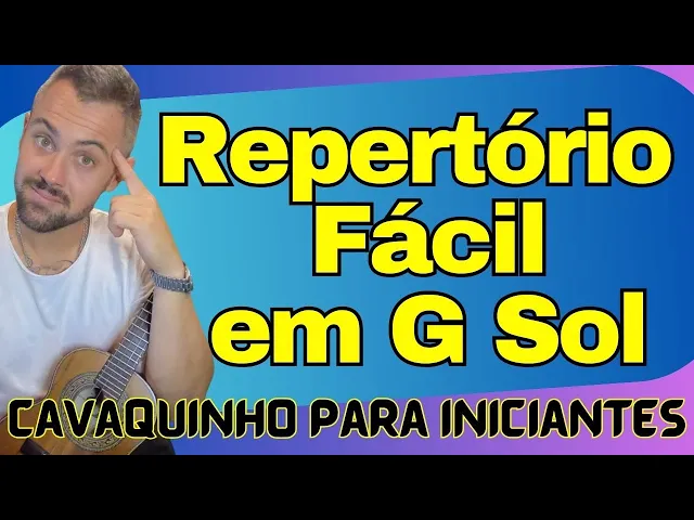 Repertório Fácil em Sol Maior para Iniciantes no Cavaquinho — Projeto Cavaco De Churrasco