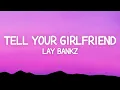 Capa da música Tell Your Girlfriend, de Lay Bankz