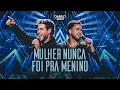 Capa da música Mulher Nunca Foi Pra Menino, de Danilo e Davi