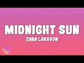 Capa da música Midnight Sun, de Zara Larsson