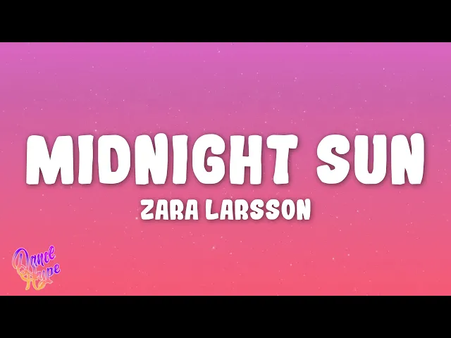 Midnight Sun — Zara Larsson