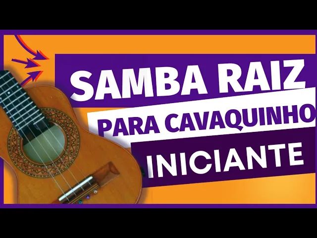 Sambas Raiz Fáceis p Cavaquinho Iniciante/Sucessos do Samba — Projeto Cavaco De Churrasco