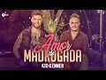 Capa da música Amor de Madruga, de Kid e Kenner