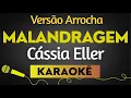 Capa da música Cássia Eller Versão Arrocha, de Malandragem