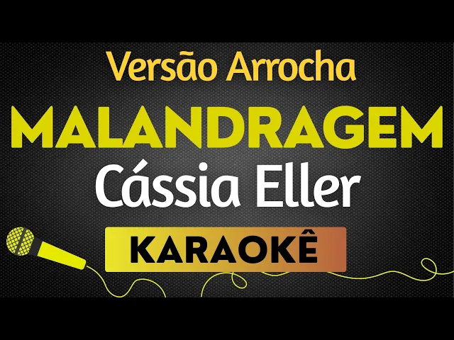 Cássia Eller Versão Arrocha — Malandragem