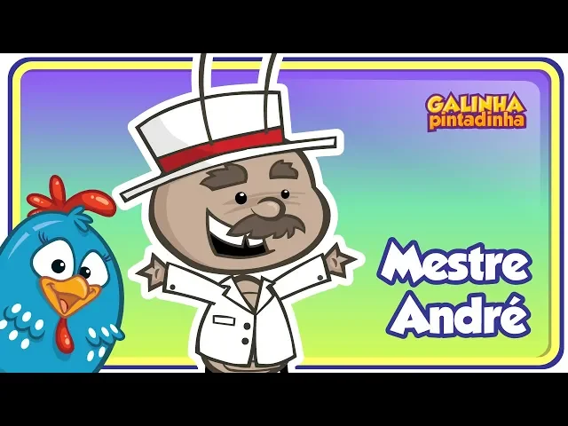 Mestre André — Galinha Pintadinha 2 - OFICIAL