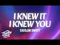 Capa da música Taylor Swift, de I Knew It, I Knew You
