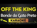 Capa da música Bonde Do Gato Preto, de Off The King
