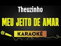 Capa da música Theuzinho, de Meu Jeito De Amar