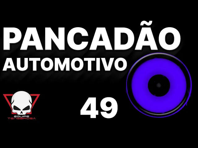 Pancadão Automotivo 49 — EquipeTenebrosa - Prod. Fabrício Cesar
