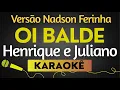Capa da música Oi Balde, de Henrique E Juliano Versão Nadson