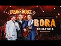 Capa da música Bora Tomar Uma, de Cabaré