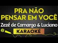 Capa da música Pra Não Pensar Em Você, de Zezé De Camargo & Luciano