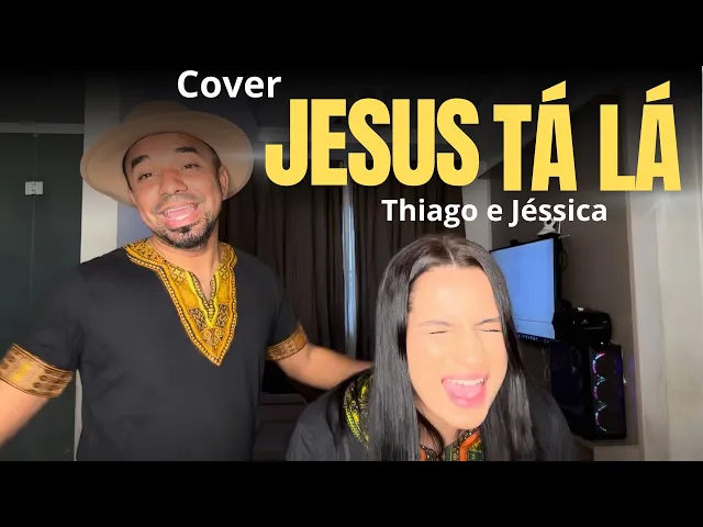 Jesus tá lá — Thiago e Jessica