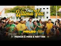 Capa da música Pela Última Vez, de Grupo Menos É Mais, NATTAN