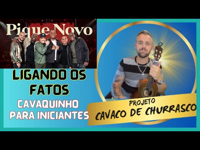 Aprenda Tocar Ligando os Fatos no Cavaquinho — Projeto Cavaco De Churrasco
