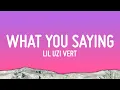 Capa da música What You Saying, de Lil Uzi Vert