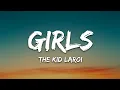 Capa da música Girls, de The Kid LAROI