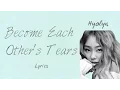 Capa da música Hyolyn- 'Become Each Other's Tears' [Han, de ashleygold25