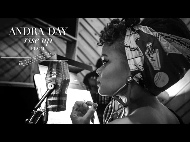 Rise Up — Andra Day