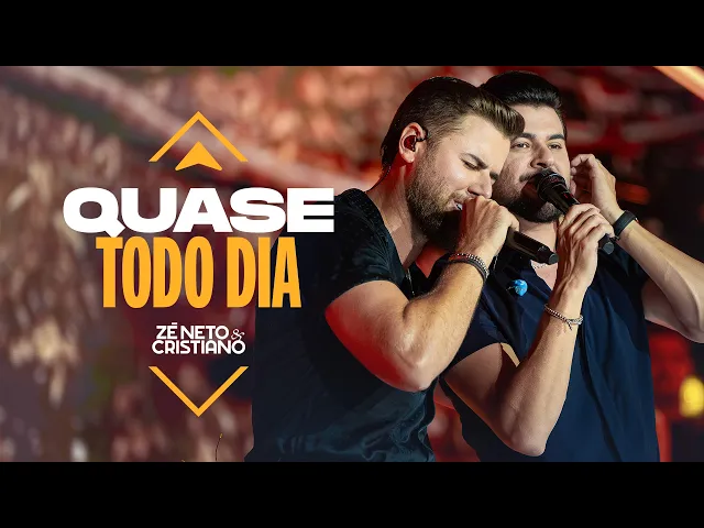 Quase Todo Dia — Zé Neto e Cristiano