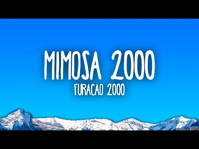 Mimosa 2000 — Furacão 2000