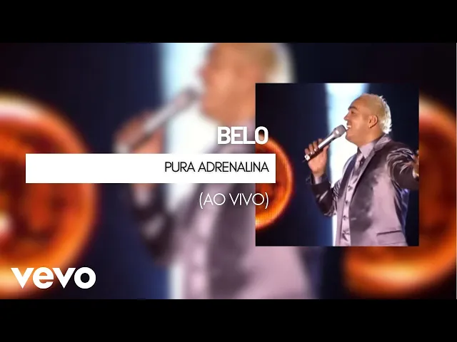 Pura Adrenalina — Belo