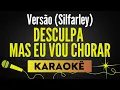 Capa da música Desculpe, Mas Eu Vou Chorar, de Karaokê no Tom