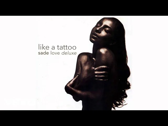 Like a Tattoo — Sade