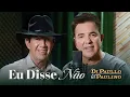 Capa da música Eu Disse Não, de Di Paullo e Paulino