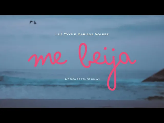 Me Beija — Luã Yvys ft. Mariana Volker