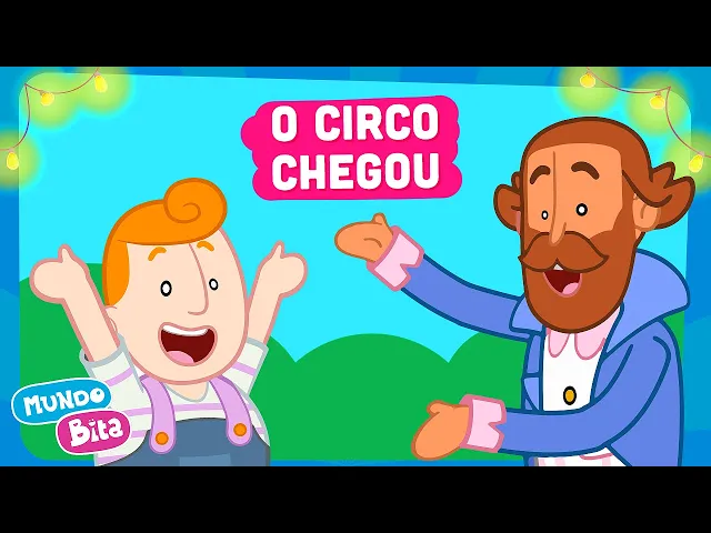 O Circo chegou — Mundo Bita