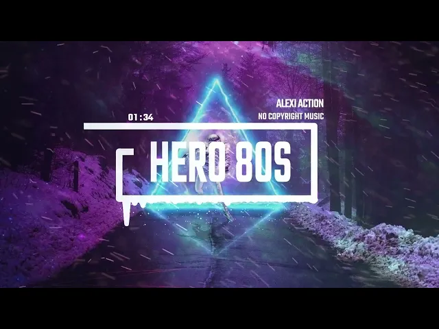 Synthwave New Retrowave by Alexi Action /Hero 80s — Alexi Action