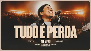 Capa da música Tudo é Perda, de Felipe Rodrigues