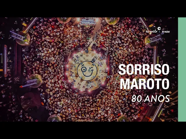 80 Anos — Sorriso Maroto