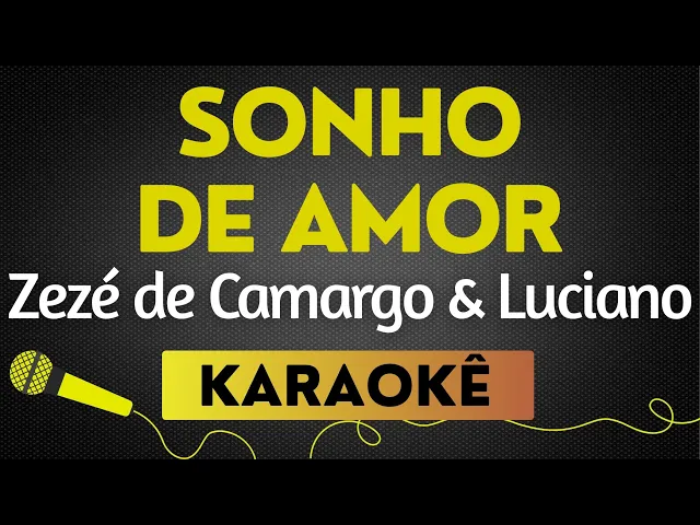 Sonho De Amor — Zezé De Camargo & Luciano - Versão Arrocha