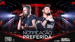 Capa da música Notificação Preferida -, de Zé Neto e Cristiano