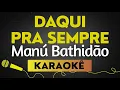 Capa da música Karaokê Daqui Pra Sempre, de Manu Bahtidão E Simone Mendes
