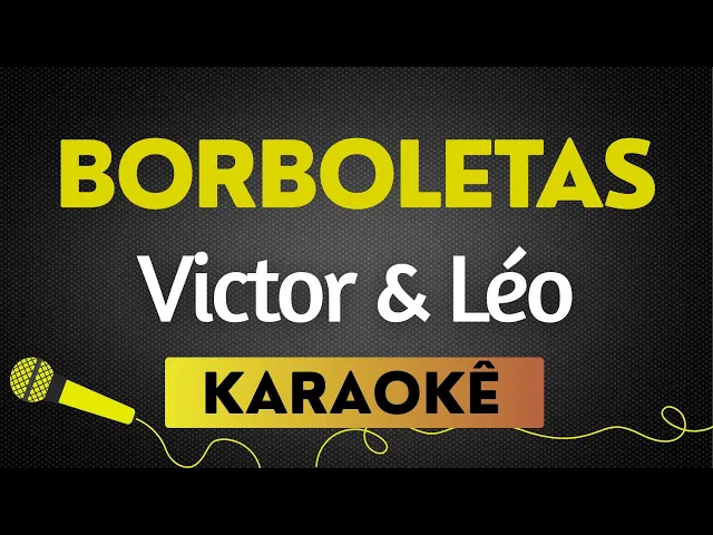 Borboletas — Victor & Léo