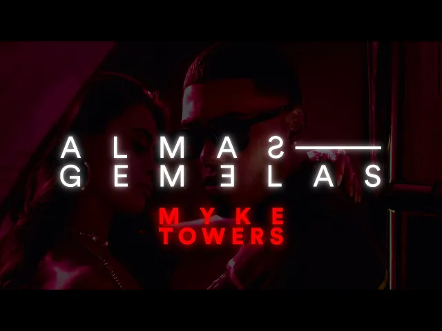 Almas Gemelas — Myke Towers