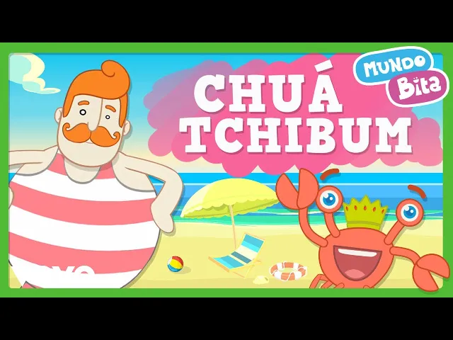 Chuá Tchibum — Mundo Bita