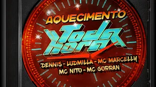 Capa da música Aquecimento Toda Hora, de DENNIS, Ludmilla, MC Marcelly, MC Nito e MC Gorran